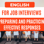 English for Job Interviews: Prepare and Practice Effective Responses