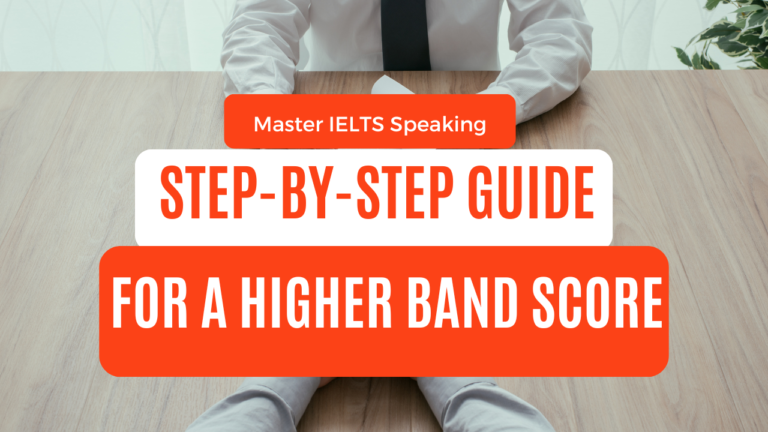 Master IELTS Speaking: Step-by-Step Guide for a Higher Band Score