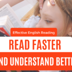 Effective English Reading: How to Read Faster and Understand Better with Vocabulary Tips