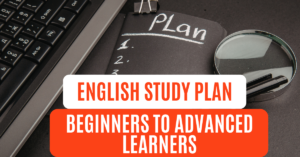 Read more about the article From Zero to Fluent: The Only English Study Plan You’ll Ever Need