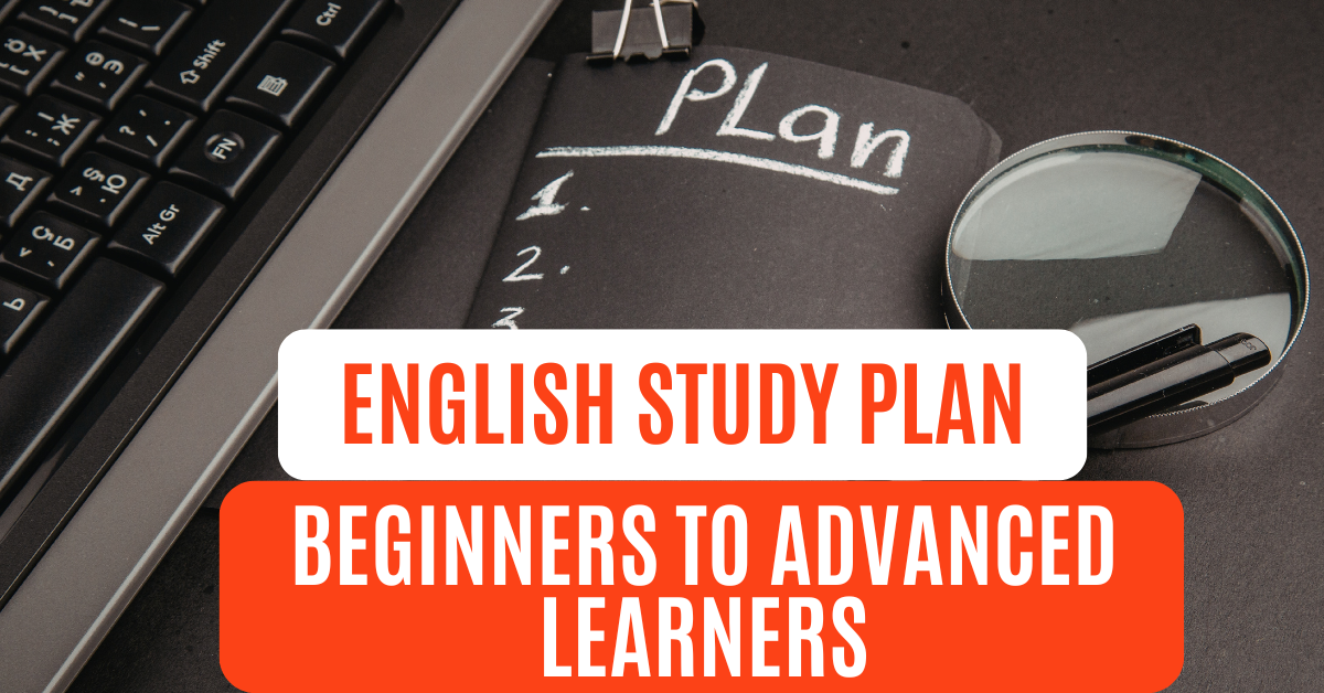 Read more about the article From Zero to Fluent: The Only English Study Plan You’ll Ever Need